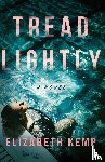Kemp, Elizabeth - Tread Lightly