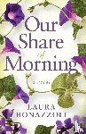 Bonazzoli, Laura - Our Share of Morning