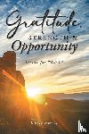 Constantino, Matt - Gratitude, Strength, and Opportunity