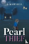 Marshall, Tj - Pearl Thief