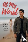 R. C., Sasha - At My Worst