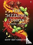 Chef Roy Varghese - The Sizzling Fusion: A Culinary Concert