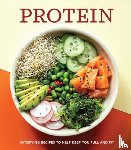 Publications International Ltd - Protein: Satisfying Recipes to Help Keep You Full and Fit