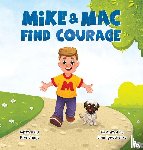 Griggs, Mike - Mike & Mac Find Courage