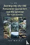 McMechan, Daniel - Journey into the Old Testament Characters and the Lessons We Can Learn