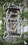 Ellis, Todd - Cherish Your Thoughts and Dreams