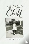 Fisher, E. S. - My Mother's Child