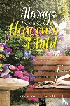 Ditrich, Judith A. - Always Meant to Be Heaven's Child