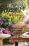 Ditrich, Judith A. - Always Meant to Be Heaven's Child