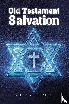 Stillman, Gary - Old Testament Salvation