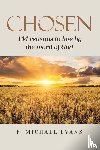 Evans, F. Michael - Chosen