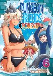Kuma, Yasuhisa - Dungeon Friends Forever Vol. 6