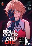 Kiki - ROLL OVER AND DIE: I Will Fight for an Ordinary Life with My Love and Cursed Sword! (Light Novel) Vol. 6