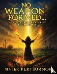 Burnor, Sister Keri - No Weapon Formed