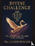 Burnor, Sister Keri - Divine Challenge