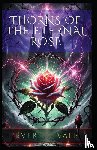 Vale, Everett - Vale, E: Thorns of the Eternal Rose