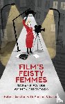 Goscilo, Helena, Albarano, Vincent - Film's Feisty Femmes