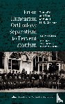 Sorek, Yoav - From Hungarian Orthodoxy Separatism to Fervent Zionism