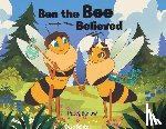 Barlow, Patty - Ben the Bee Believed