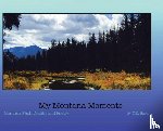 Bard, C. R. - Bard, C: My Montana Moments
