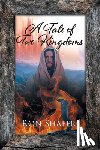 Shafer, Ron - A Tale of Two Kingdoms