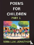 Jonathan, Sera Luxi - Poems for Children (Part 1)- Poetry for Curious Minds, Bedtime Verses for Little Dreamers, A Journey Through Rivers and Rhymes