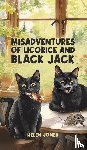Jones, Helen - Misadventures of Licorice and Black Jack