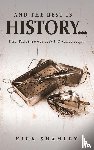 Shamley, Kirk - And the Rest Is History…