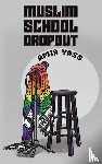Yass, Amir - Muslim School Dropout