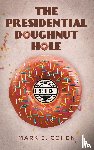 Cohen, Mark E. - The Presidential Doughnut Hole