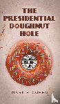 Cohen, Mark E. - The Presidential Doughnut Hole