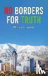 Brown, Martin J. - No Borders For Truth