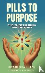 Shah, RPh Ritesh - Pills to Purpose