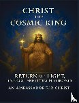 For Christ, An Ambassador - Christ the Cosmic King