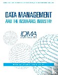 Insurance Data Management Association - Data Management and the Insurance Industry