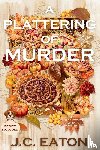 Eaton, J. C. - A Plattering of Murder
