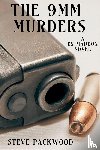Packwood, Steve - The 9 MM Murders