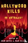  - Hollywood Kills