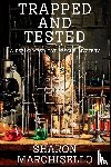 Marchisello, Sharon - Trapped and Tested