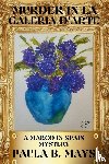 Mays, Paula B. - Murder in La Galeria D'Arte