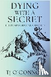 O'Connor, Tj - Dying with a Secret