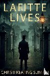 Sumich, Christi Keating - Lafitte Lives