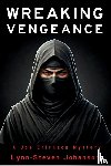 Johanson, Lynn-Steven - Wreaking Vengeance