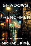 Rigg, Michael - Shadows of Frenchmen