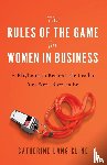 Lang-Cline, Catherine - The Rules of the Game for Women in Business
