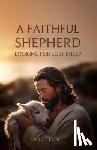 Stumpf, Karl - A Faithful Shepherd Looking for Lost Sheep