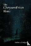 Rodgers, Justin K. - The Chrysenthian Rose