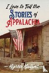 Mullins, Myron C. - I Love to Tell the Stories of Appalachia