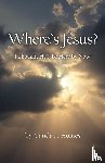 Homes, Candace - Where's Jesus?