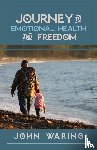 Waring, John - Journey to Emotional Health and Freedom